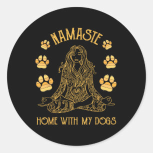 Namaste Home With My Dog Funny Yoga Classic Round Sticker