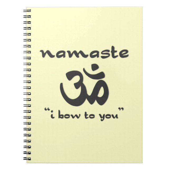 Namaste - I bow to you (in black) Notebook (Front)