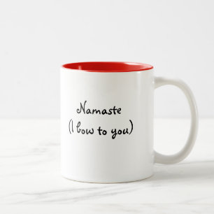 Namaste (I Bow To You)- Mug