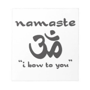 Namaste - I Bow To You Notepad