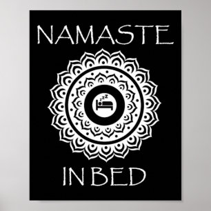 Namaste In Bed Funny Yoga Meditation  Poster