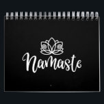 Namaste Lotus Design For Yoga Lovers Calendar<br><div class="desc">A Namaste design with saying “Namaste” on it. Perfect yoga gift for you, friends, relatives or colleagues.</div>