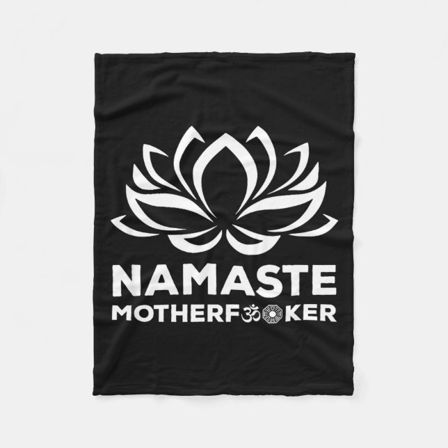 Namaste Motherforer Funny Yoga Gift  Fleece Blanket (Front)