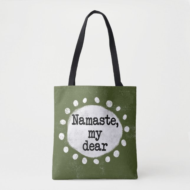 Namaste My Dear - Green Tote Bag (Front)