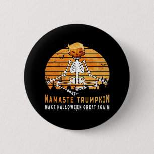 Namaste Trumpkin Make Halloween Great Again Medita 6 Cm Round Badge