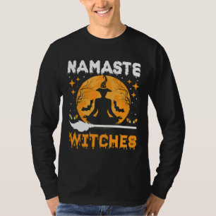 Namaste Witches T-Shirt