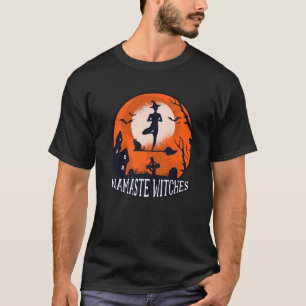 Namaste Witches   T-Shirt