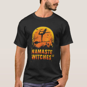 Namaste Witches Witch Halloween Yoga Women Girls T-Shirt
