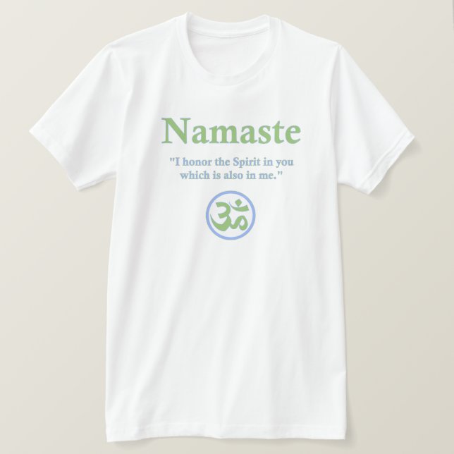 Namaste - with quote and Om symbol T-Shirt (Design Front)