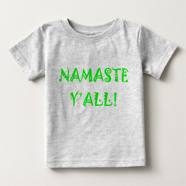 Namaste Y'All - Baby Yoga Clothes T-Shirt (Front)