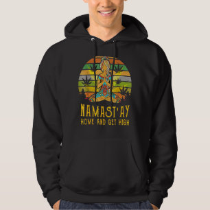 Namastu2019ay Home And Get High Meditation And Wee Hoodie