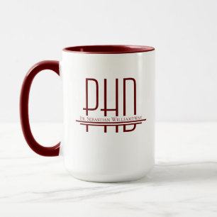 Name Burgundy PhD Mug