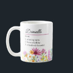 Name Definition with Feminine Wildflower Border Coffee Mug<br><div class="desc">Wildflower mug with custom name definition. The personalisation template is ready for you to add your name and your chosen definition, listing 3 attributes which could be true, funny, good or bad. The design features delicate watercolor meadow wild flowers in pink orange purple blue and yellow. It is lettered with...</div>