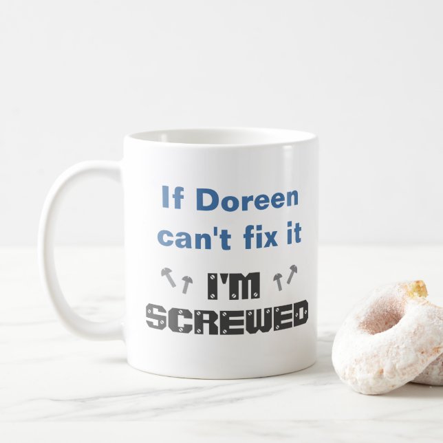 Name Funny Fix It Screwed Mug : Blue Grey (With Donut)