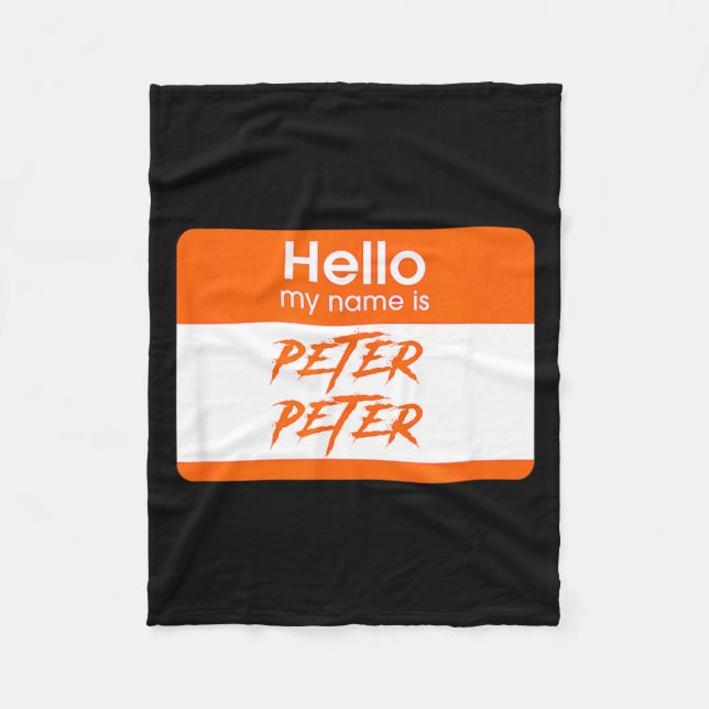 Name is Peter Peter Pumpkin Eater Funny Halloween Fleece Blanket (Front)