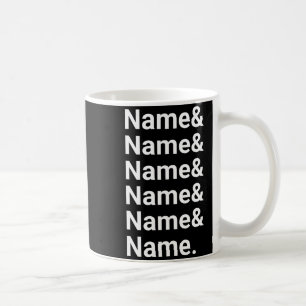 Name List Funny Women Men D Text  Coffee Mug
