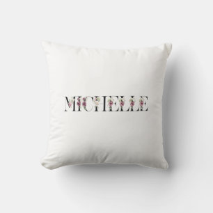 Name Michelle. Cushion