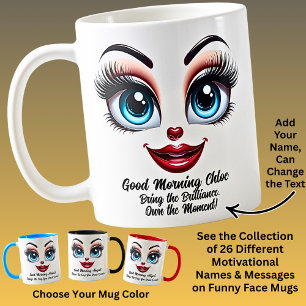 Name Motivation Chloe, Fabulous Eyes Funny Face Coffee Mug
