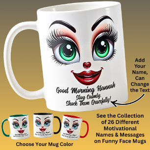 Name Motivation Hannah, Fabulous Eyes Funny Face Coffee Mug
