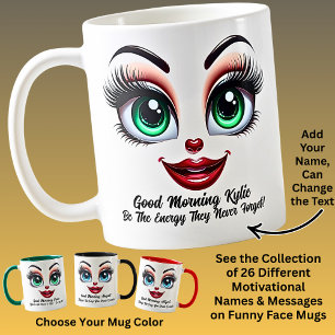 Name Motivation Kylie Fabulous Eyes Funny Face Coffee Mug