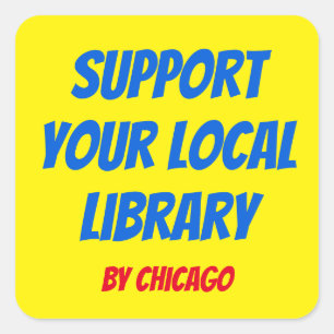 (Name of The Region) Support Your Local Library Square Sticker