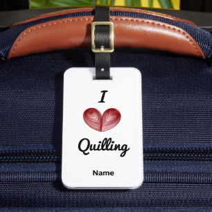 Name on, I (heart) Quilling, Luggage Tag