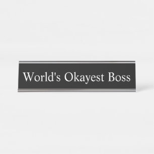 Name Plate - World's Okayest Boss