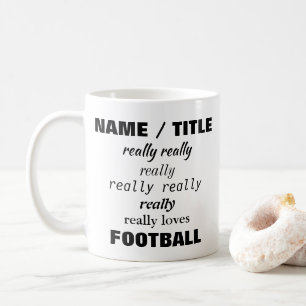 Name really really really likes (or loves) Subject Coffee Mug