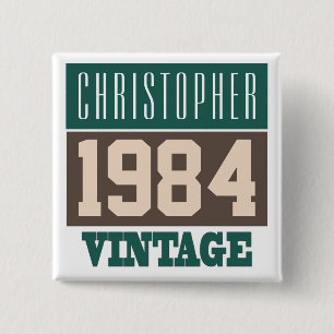 Name with Year 1984 Vintage Button