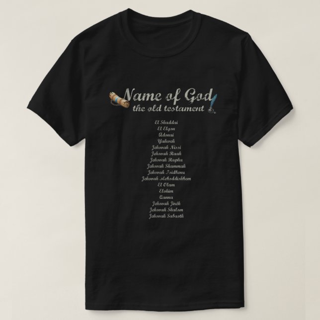Names of Yahweh YHWH God Inspirational Christian  T-Shirt (Design Front)
