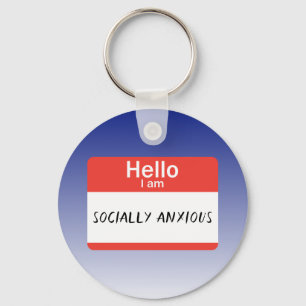 Nametag Socially Anxious Key Ring