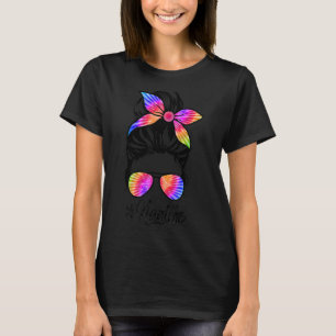 Nan Life Messy Hair Bun Tie Dye Women Mother's Day T-Shirt