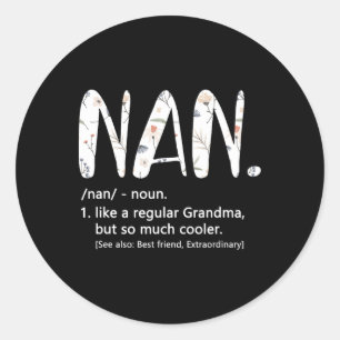 Nan Shirts For Women Mothers Day Idea Cute Grandma Classic Round Sticker