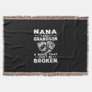 Nana And Grandson A Bond That Cant Be Broken Throw Blanket