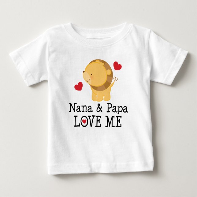 Nana and Papa Love Me Baby Lion Baby T-Shirt (Front)