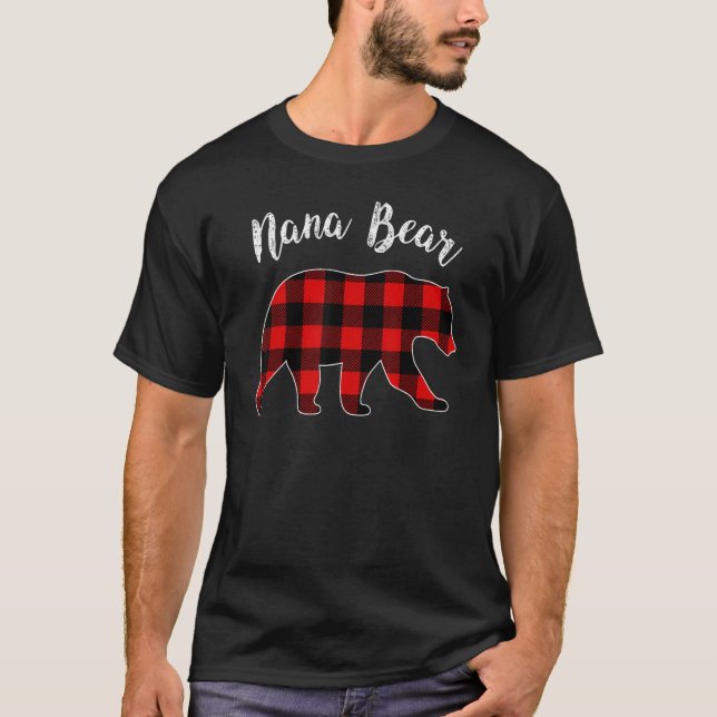 Nana Bear Buffalo Plaid Matching Family Group Chri T-Shirt (Front)