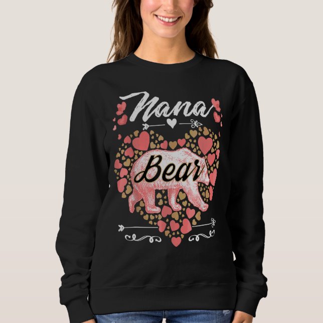 Nana Bear  For Women  Cute Mother's Day And Birthd Sweatshirt (Front)