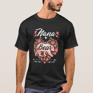 Nana Bear For Women Cute Mother's Day And Birthd T-Shirt
