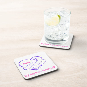 Nana Big Hug is the Bestest Gift on a  Coaster