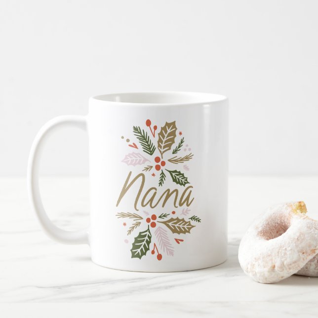 Nana Bright Holly Christmas Gold Script Coffee Mug (With Donut)