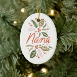 Nana Bright Holly Christmas Photo Ceramic Ornament<br><div class="desc">This stylish ornament features my hand-drawn winter greenery in vibrant colours. Personalise the back with your own custom photo. Shop holiday gifts and more at www.zazzle.com/store/nbpaperco</div>
