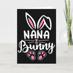Nana Bunny Shirt Funny Grandma Easter Day Family M Card