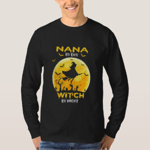 Nana By Day Witch By Night Halloween Costume T-Shirt
