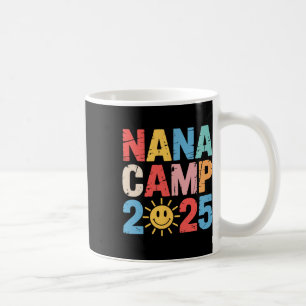 Nana Camp 2025 Family Vacation Summer Camp Camping Coffee Mug