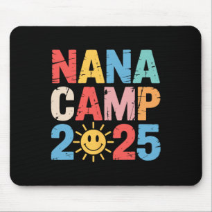 Nana Camp 2025 Family Vacation Summer Camp Camping Mouse Pad
