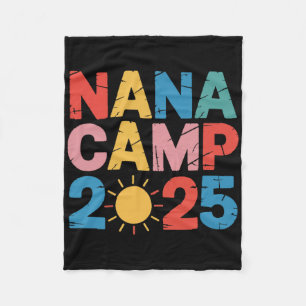 Nana Camp 2025 Family Vacation Summer Camping Crew Fleece Blanket