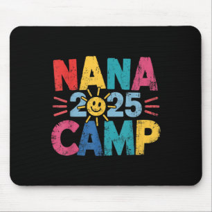 Nana Camp 2025 Family Vacation Summer Camping Crew Mouse Pad