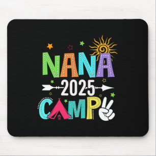 Nana Camp 2025 Family Vacation Summer Camping Crew Mouse Pad