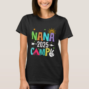 Nana Camp 2025 Family Vacation Summer Camping Crew T-Shirt