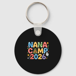 Nana camp 2026 camping crew family vacation summer key ring